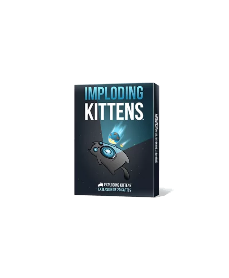 Exploding Kittens : Imploding Kittens (VF) | Boutique Starplayer | Jeu d'Ambiance