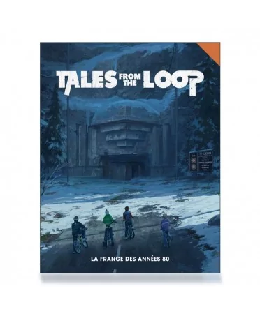 Tales From The Loop RPG : La France des Années 80 | Boutique Starplayer