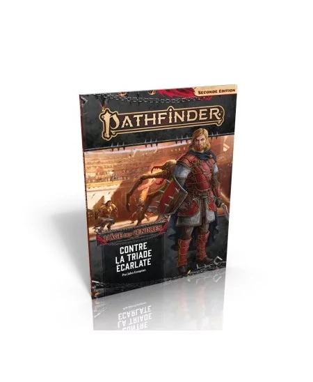 Pathfinder 2 - L'Age des Cendres : Contre La Triade Ecarlate