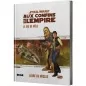 Star Wars (JDR ) : Aux Confins de l'Empire - Livre de Règles