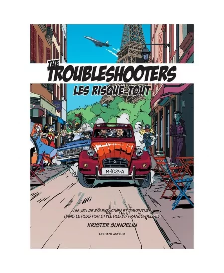 The Troubleshooters : Les Risque-Tout - Arkhane Asylum