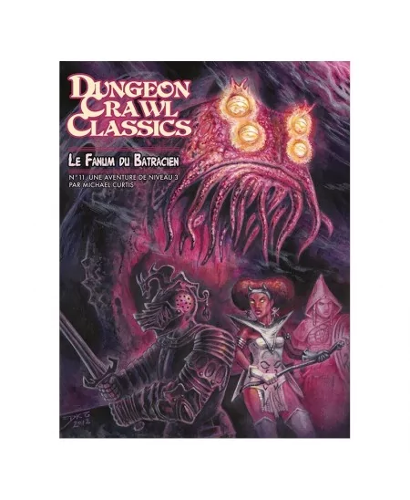 Dungeon Crawl Classics : La Fanum du Batracien