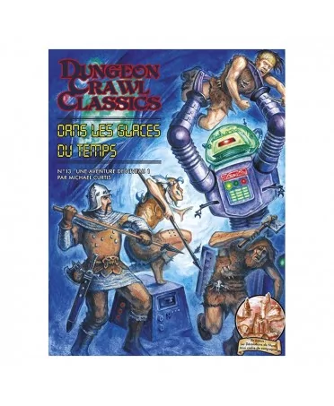 Dungeon Crawl Classics : Dans les glaces du temps