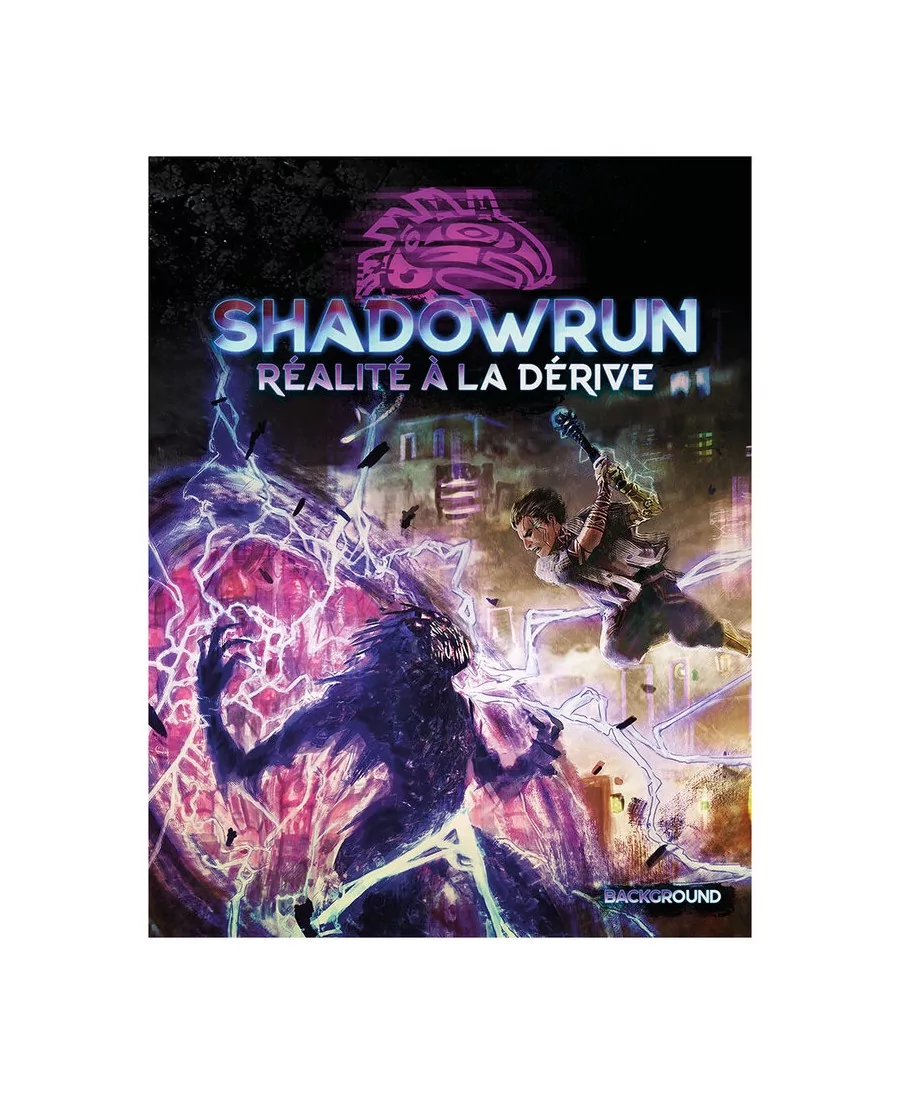 Shadowrun 6 : Réalité à la dérive
