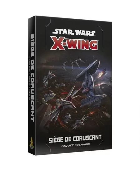 Star Wars : X-Wing 2.0 - Siège de Coruscant | Starplayer