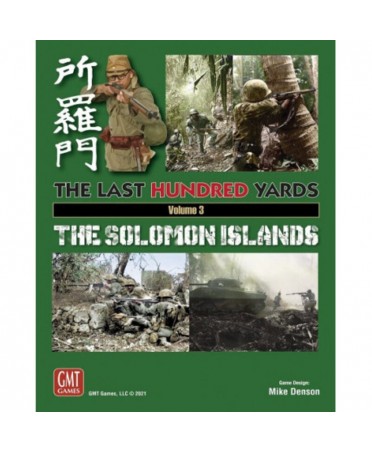 The Last Hundred Yards : The Solomon Islands - Volume 3 - GMT GAMES