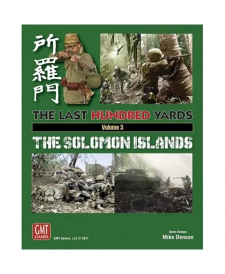 The Last Hundred Yards : The Solomon Islands - Volume 3