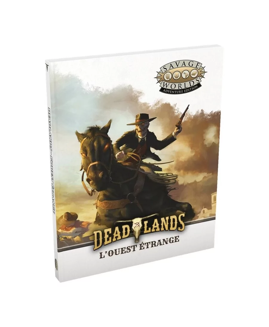 Deadlands : L’Ouest étrange - Livre de Base | STARPLAYER