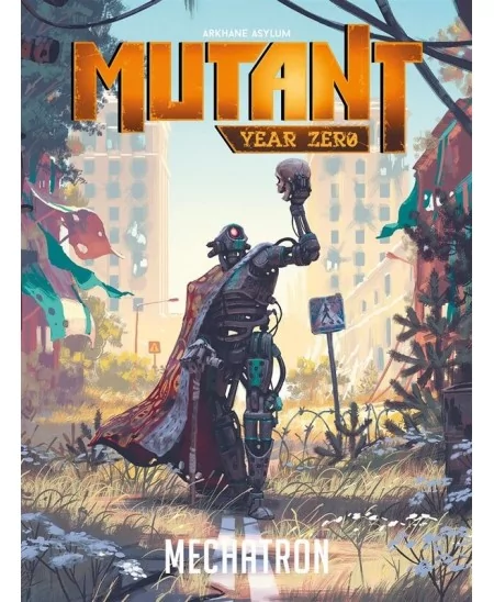 Mutant Year 0 : Mechatron - Jeu de Rôle | Arkhane Asylum