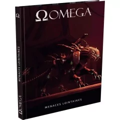 Oméga : Livre scénario 2 - Menaces lointaines