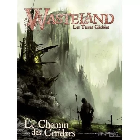 Wasteland : Les Terres Gâchées - Le Chemin des Cendres - Jeu de Rôle