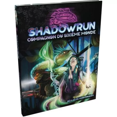 Shadowrun 6 : Le Compagnon du Sixième Monde