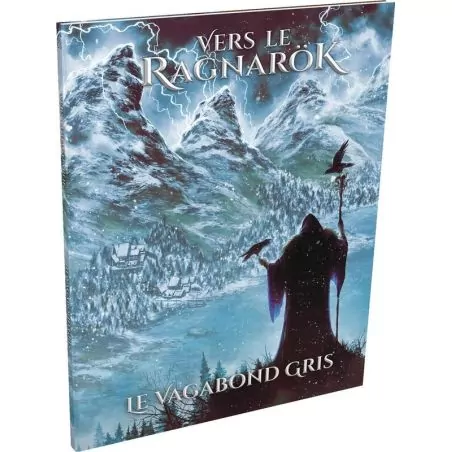Vers le Ragnarök : Le Vagabond gris