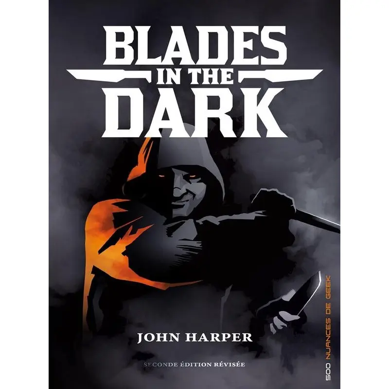 Blades in the dark : 2ème édition révisée
