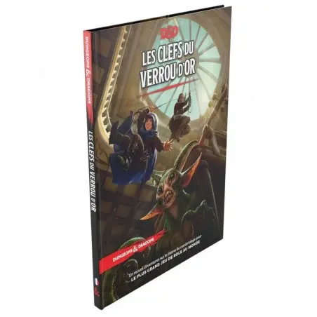 Dungeons & Dragons 5ème - Les Clefs du Verrou d'Or - Aventures niveau 1 à 11