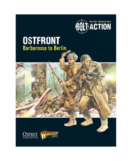 Bolt Action : Ostfront - Barbarossa to Berlin