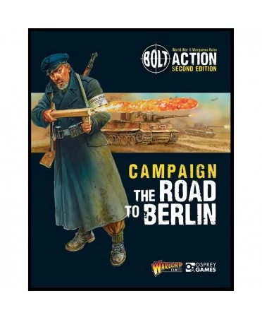 Bolt Action : The Road to Berlin (VO) | Boutique Starplayer | Jeu de Figurines