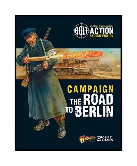 Bolt Action : The Road to Berlin (VO) | Boutique Starplayer | Jeu de Figurines